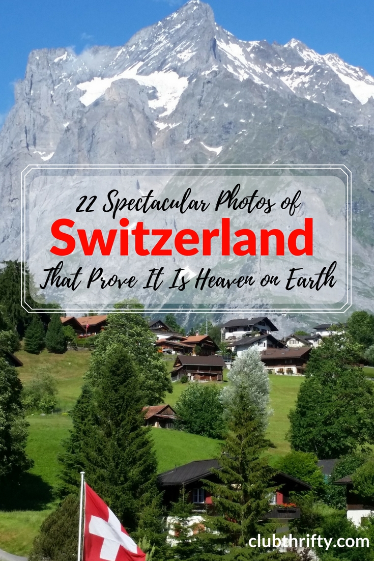 Are you going to Switzerland? You need to see it to believe it. Here are 22 spectacular photos of Switzerland that prove why it is paradise!