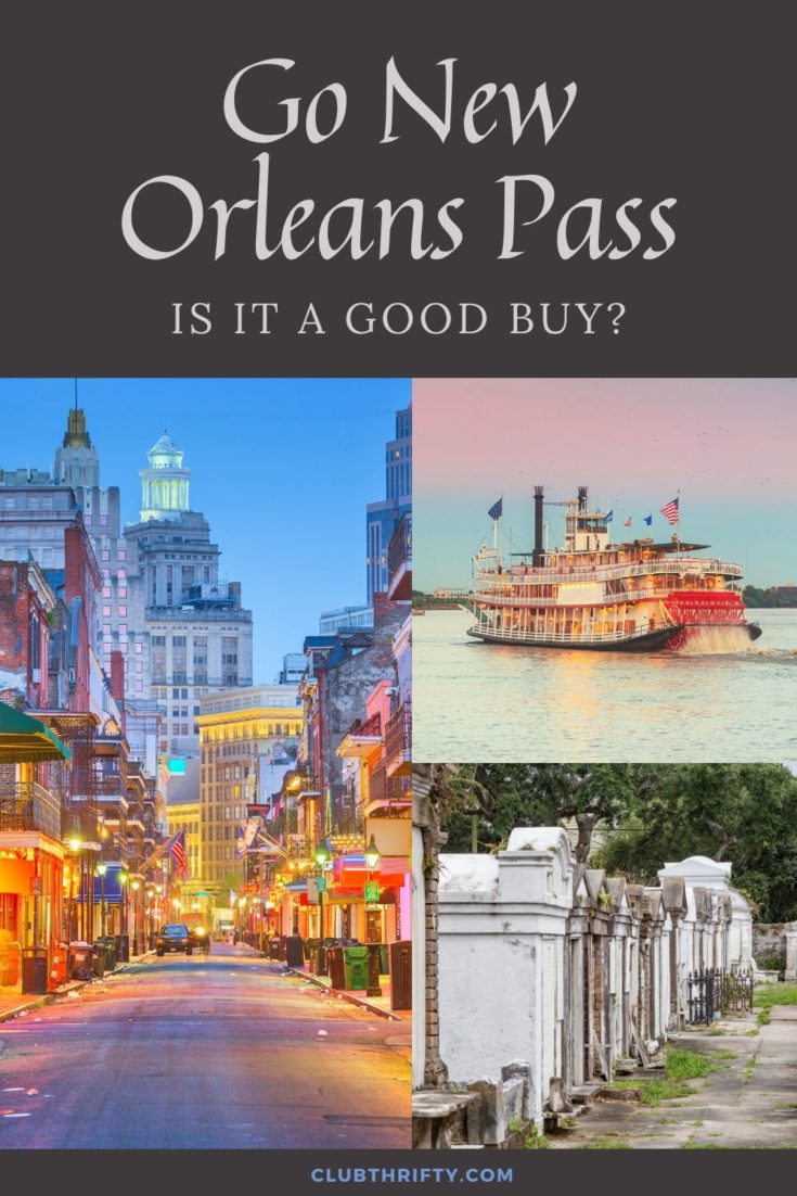 Go New Orleans Pass Review Pin - pictures of steamboat, cemetery, and French Quarter